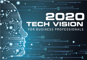 2020 Tech Vision For Business Professionals